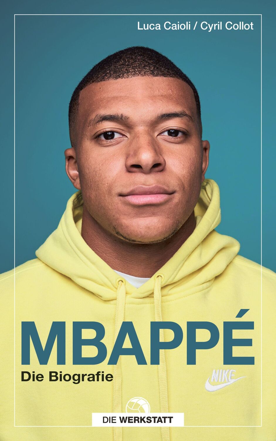 Cover: 9783730706688 | Mbappé | Die Biografie | Luca Caioli (u. a.) | Taschenbuch | 224 S.