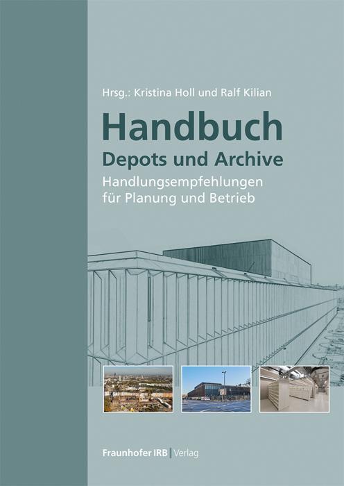 Cover: 9783738804744 | Handbuch Depots und Archive | Ralf Kilian (u. a.) | Taschenbuch | 2022