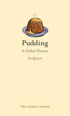 Cover: 9781780230429 | Pudding | A Global History | Jeri Quinzio | Buch | Gebunden | Englisch