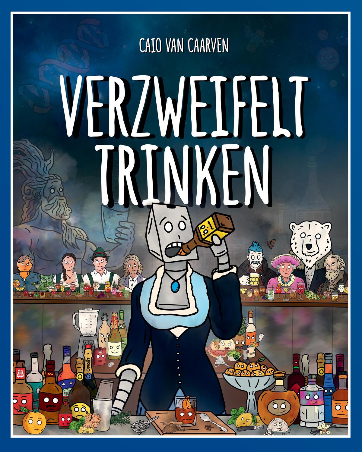 Cover: 9783950496468 | Verzweifelt Trinken | van Caarven Caio | Buch | Verzweifelt | Deutsch