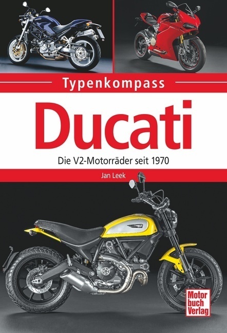 Cover: 9783613036703 | Ducati | Die V2-Motorräder seit 1970 | Jan Leek | Taschenbuch | 144 S.