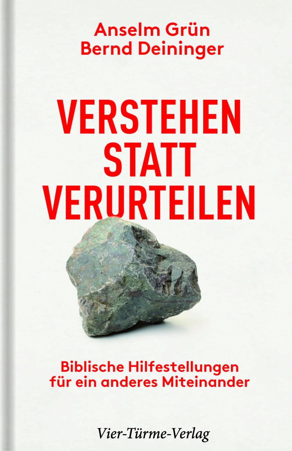 Cover: 9783736503519 | Verstehen statt verurteilen | Anselm Grün (u. a.) | Buch | 208 S.