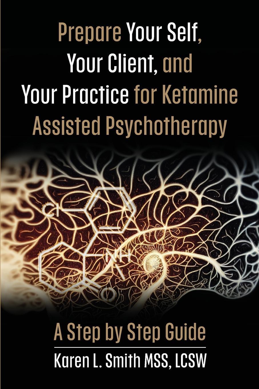 Cover: 9781962133371 | Prepare YourSelf, Your Clients, and Your Practice for Ketamine...