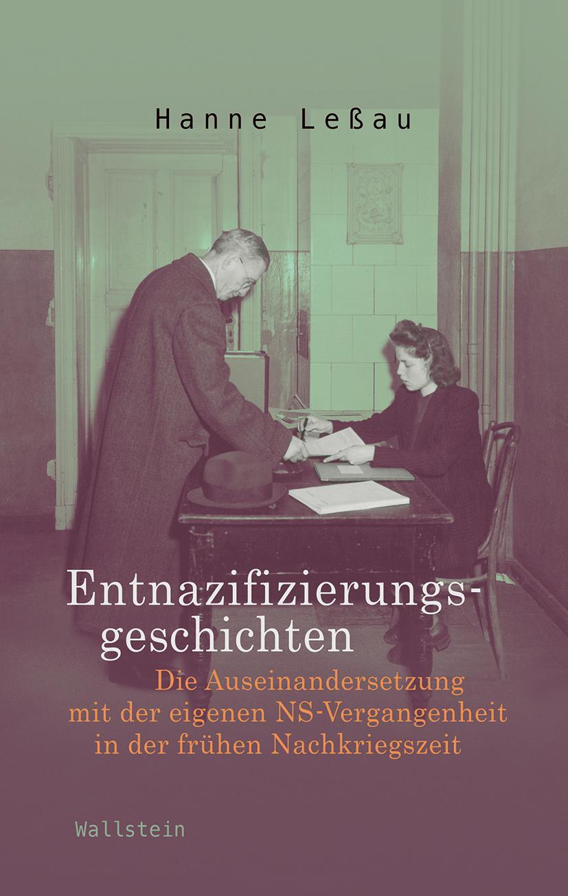 Cover: 9783835335141 | Entnazifizierungsgeschichten | Hanne Leßau | Buch | 526 S. | Deutsch