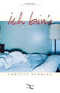 Cover: 9783944174174 | Ich bin's | Roman | Christa Schmidt | Kartoniert / Broschiert | 2013