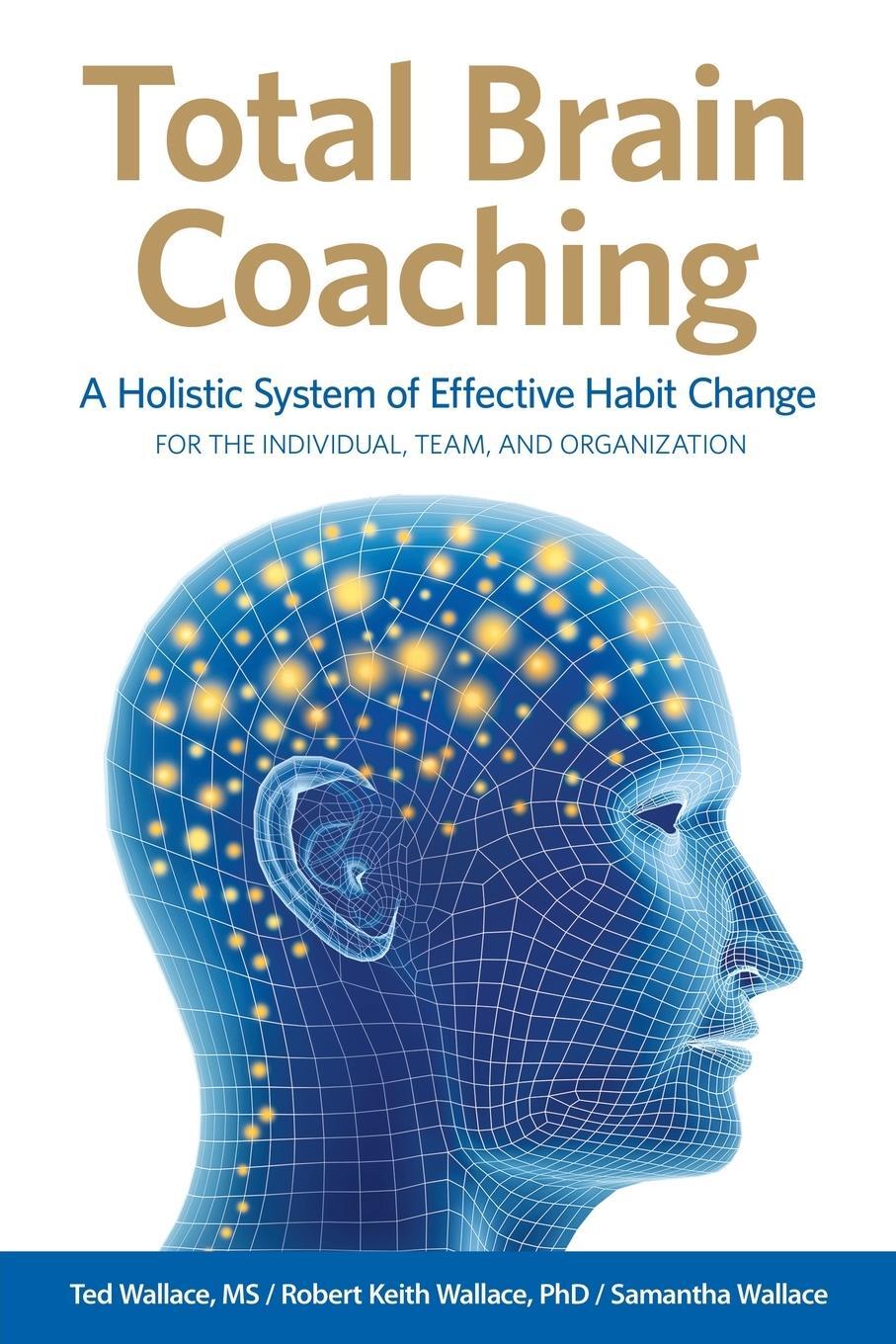 Cover: 9780999055878 | Total Brain Coaching | Ted Wallace | Taschenbuch | Paperback | 2020