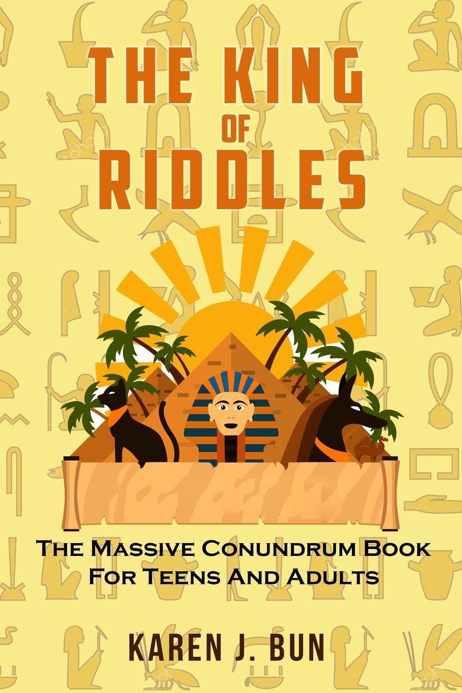 Cover: 9781702915847 | The King Of Riddles | The Massive Conundrum Book For Teens And Adults