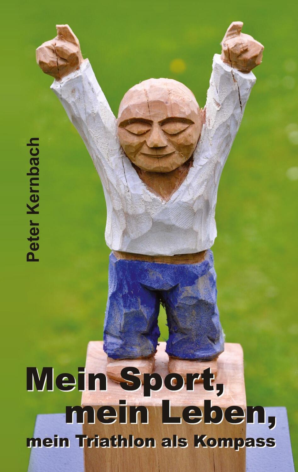 Cover: 9783347680500 | Mein Sport, mein Leben, mein Triathlon als Kompass | Peter Kernbach