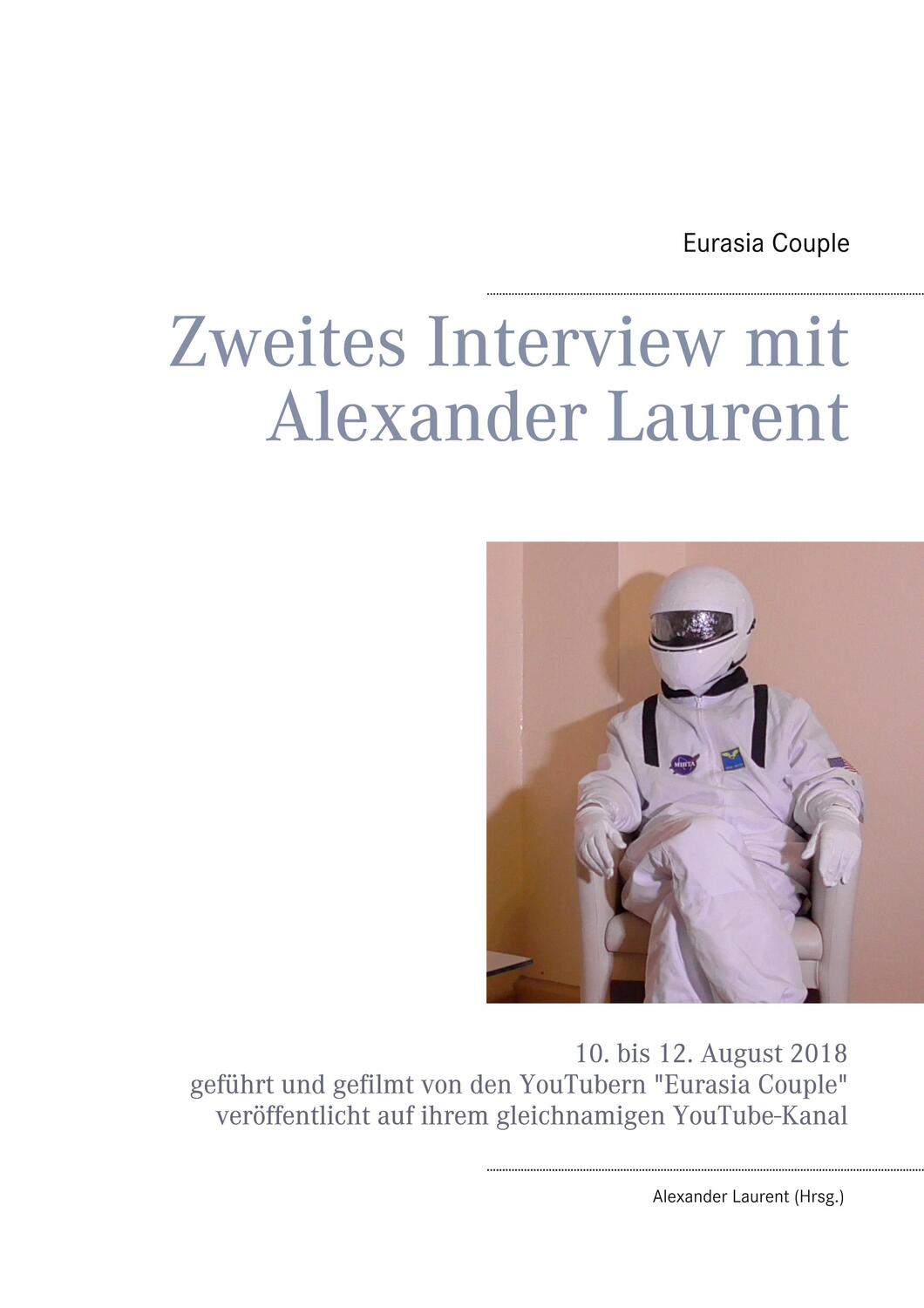 Cover: 9783752642247 | Zweites Interview mit Alexander Laurent | Eurasia Couple | Taschenbuch
