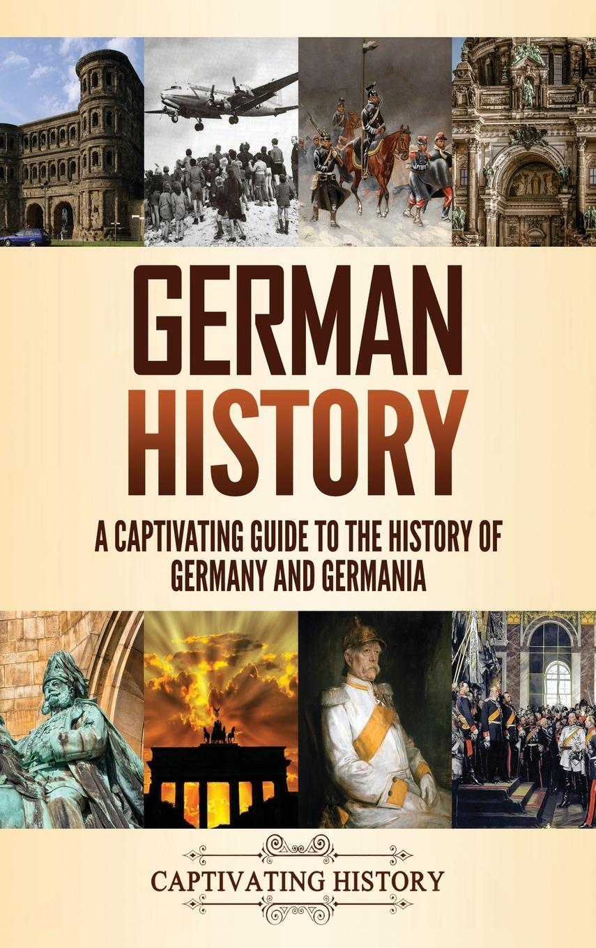 Cover: 9781637164013 | German History | Captivating History | Buch | Englisch | 2021