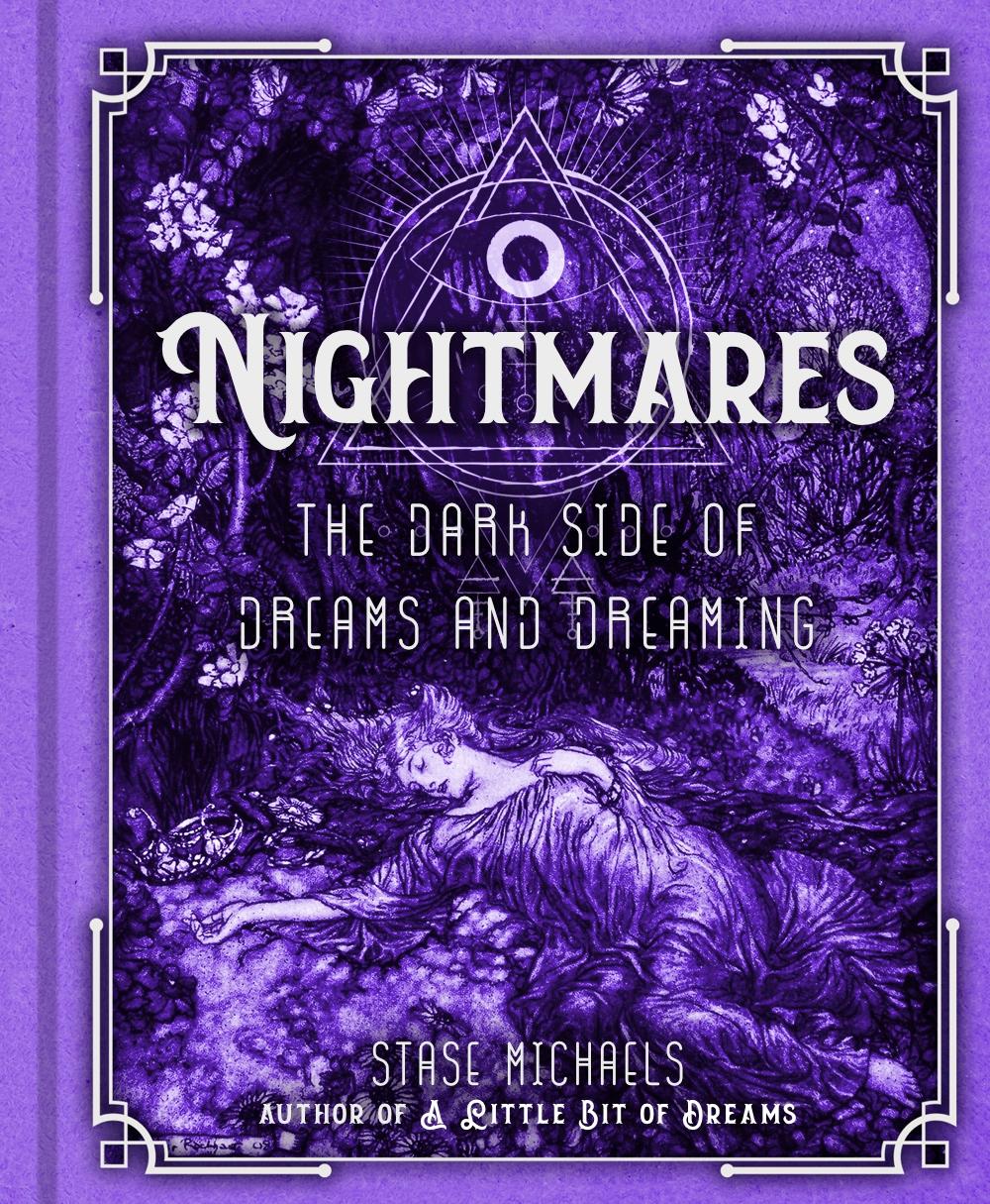 Cover: 9781454927372 | Nightmares | The Dark Side of Dreams and Dreaming | Stase Michaels