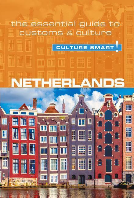 Cover: 9781857338812 | Netherlands - Culture Smart!: The Essential Guide to Customs & Culture
