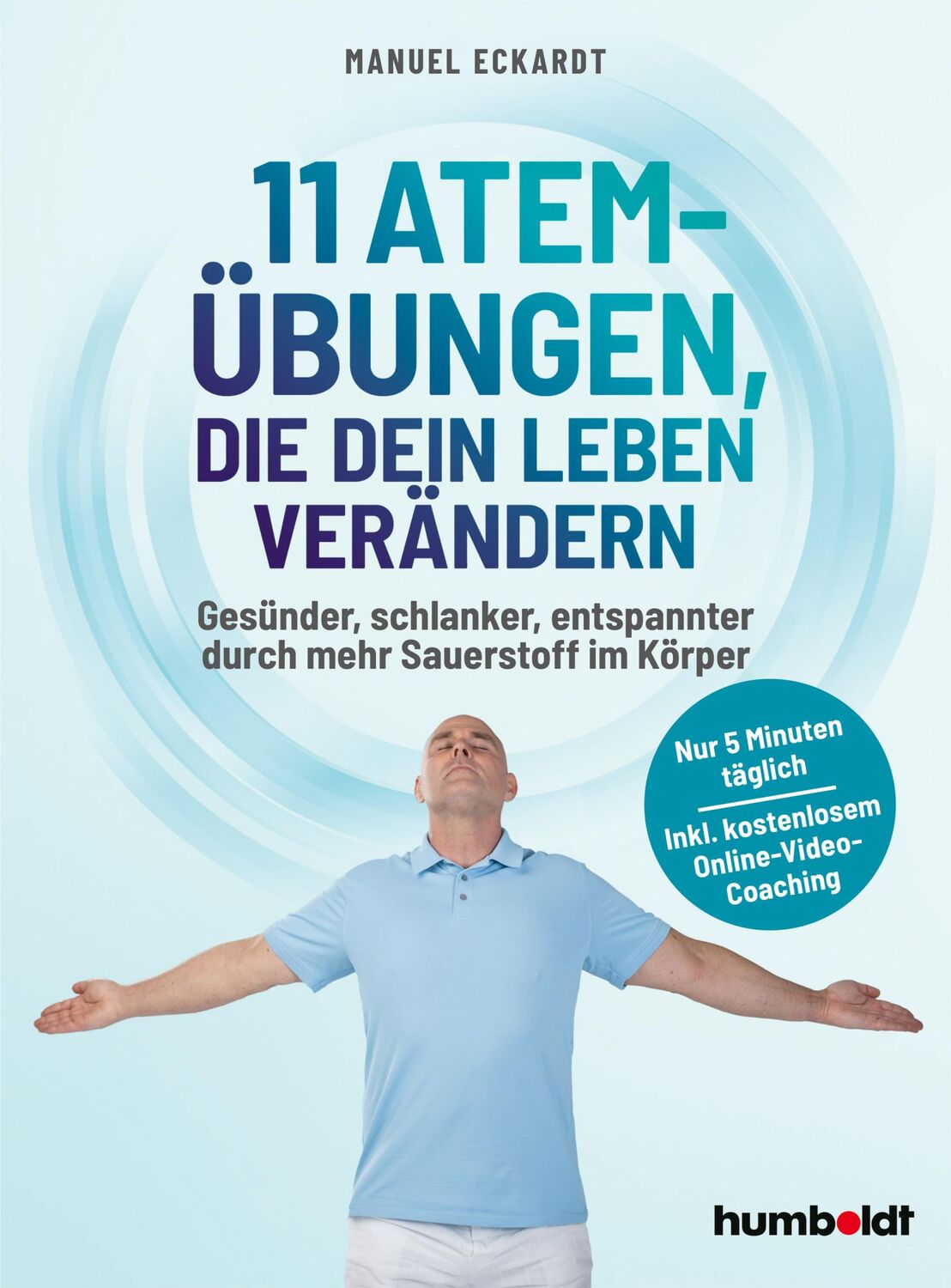 Cover: 9783842631878 | 11 Atem-Übungen, die dein Leben verändern | Manuel Eckardt | Buch