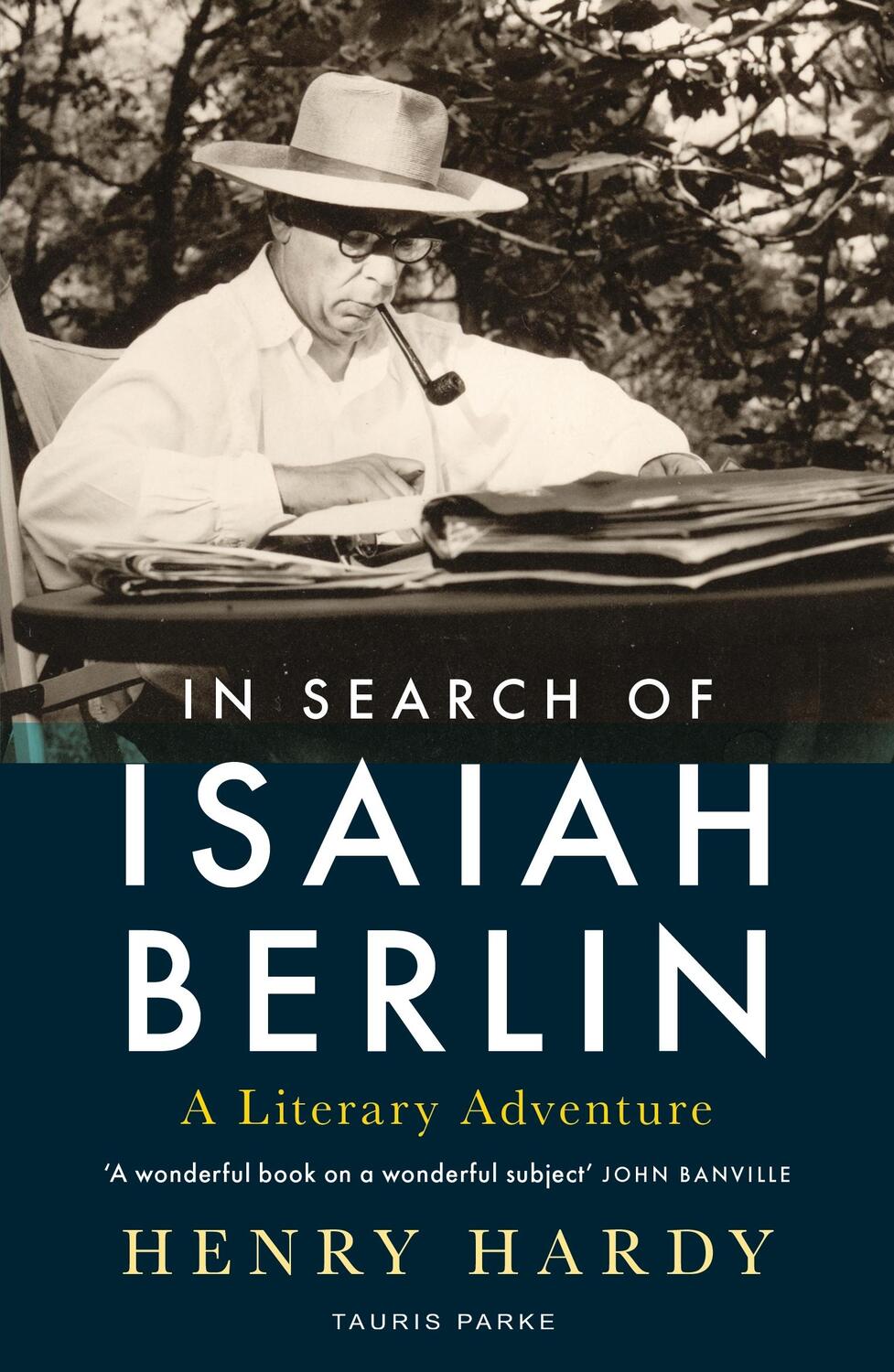 Cover: 9780755601318 | In Search of Isaiah Berlin | A Literary Adventure | Henry Hardy | Buch