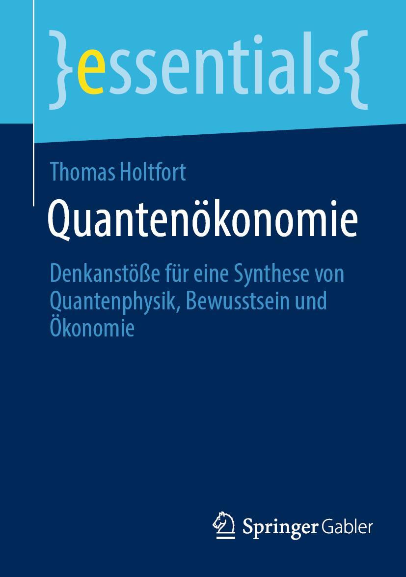 Cover: 9783658376345 | Quantenökonomie | Thomas Holtfort | Taschenbuch | xiii | Deutsch