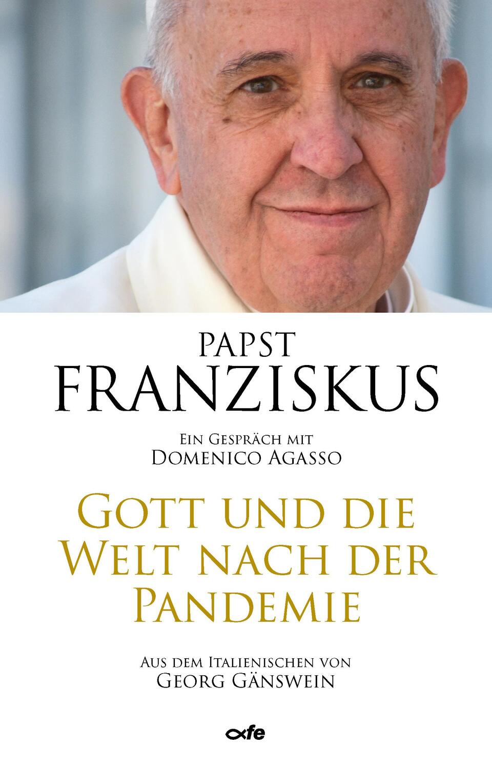 Cover: 9783863573126 | Gott und die Welt nach der Pandemie | Ein Gespräch mit Domenico Agasso