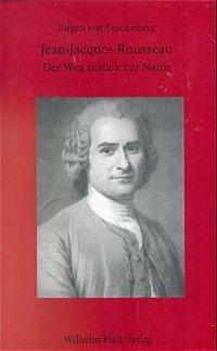 Cover: 9783770534364 | Jean-Jacques Rousseau - Der Weg zurück zur Natur | Stackelberg | Buch