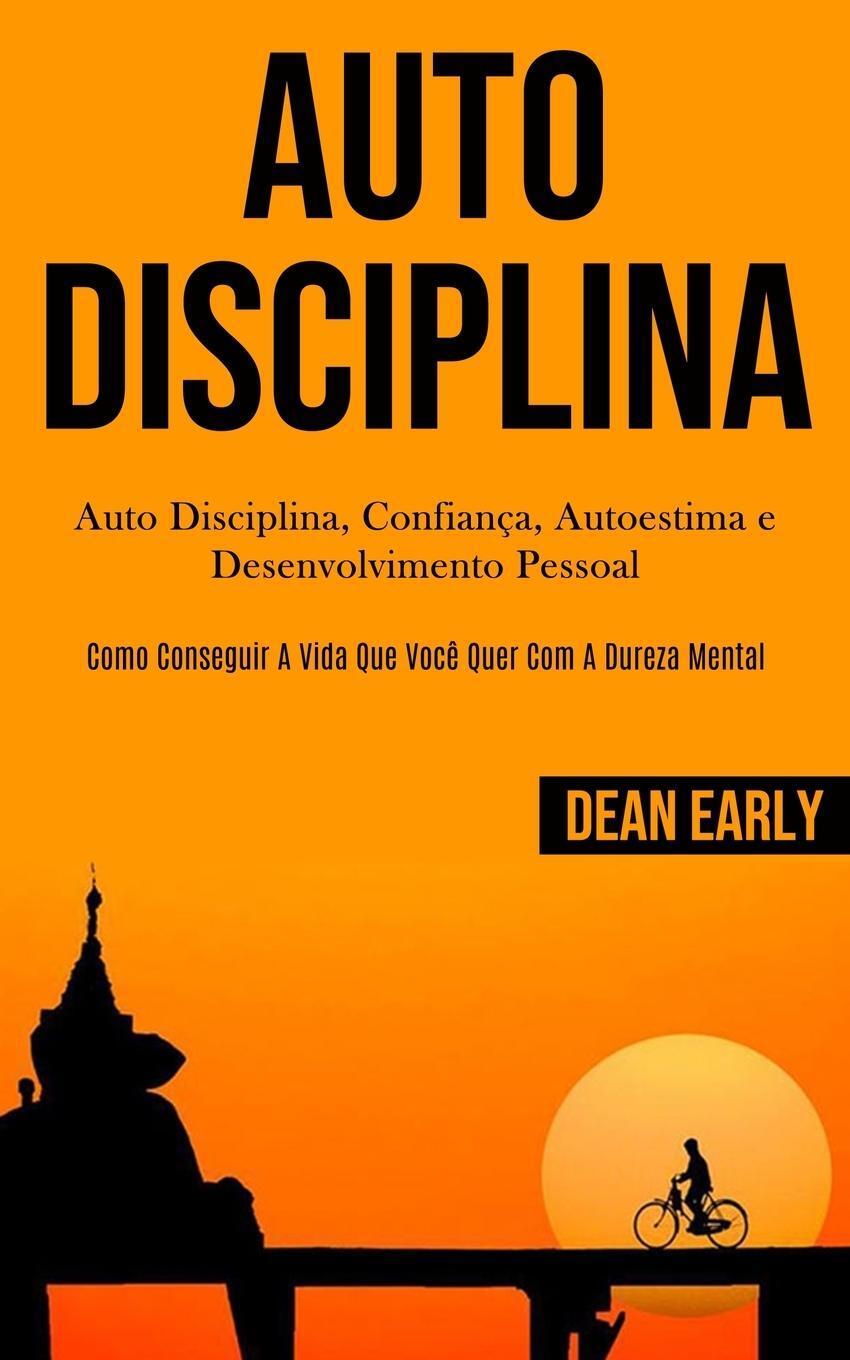 Cover: 9781989837870 | Auto Disciplina | Dean Early | Taschenbuch | Paperback | Portugiesisch