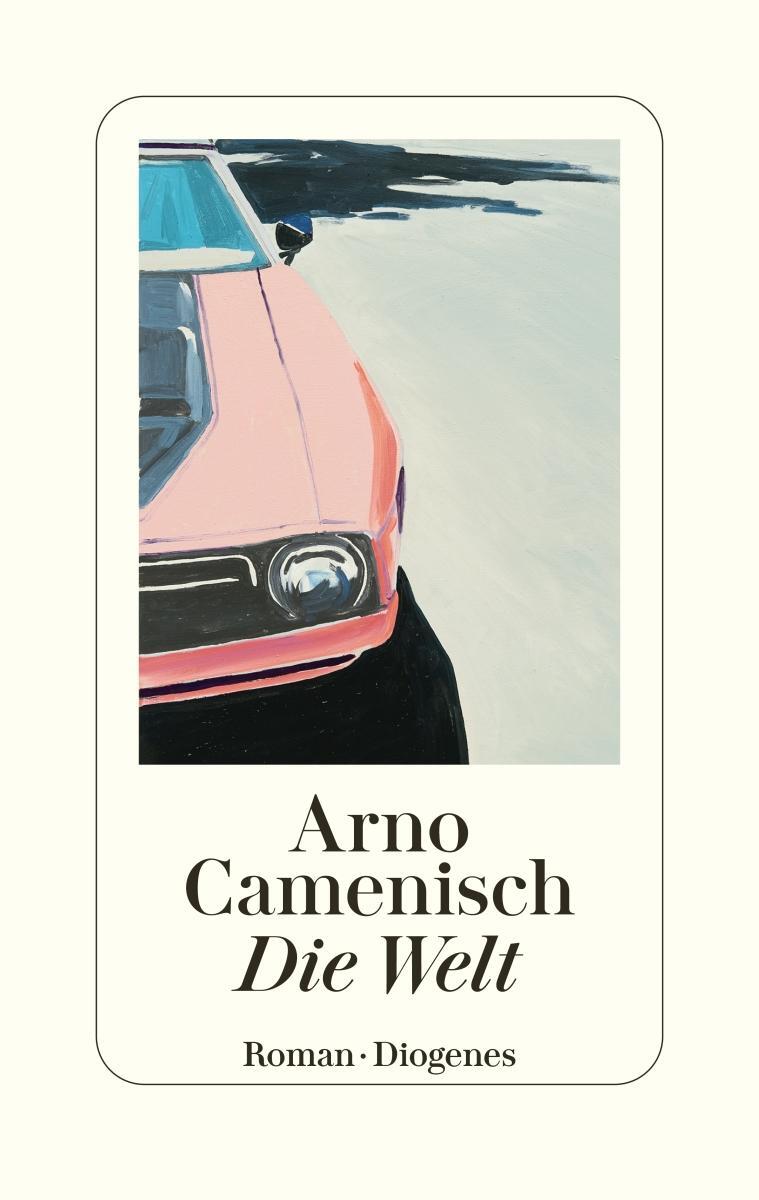 Cover: 9783257072204 | Die Welt | Arno Camenisch | Buch | Deutsch | 2022 | Diogenes
