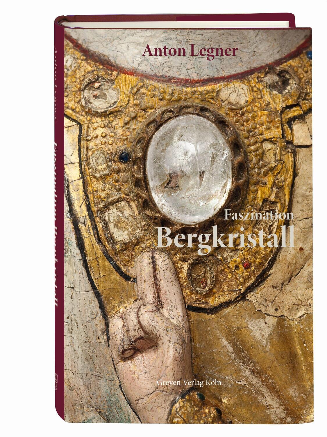 Cover: 9783774309340 | Faszination Bergkristall | Kölner Erinnerungen | Anton Legner | Buch