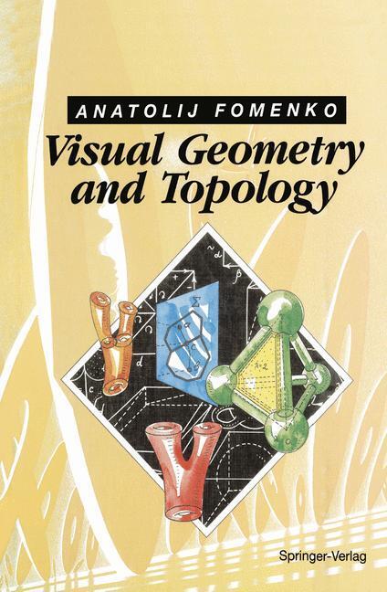 Cover: 9783642762376 | Visual Geometry and Topology | Anatolij T. Fomenko | Taschenbuch | XVI
