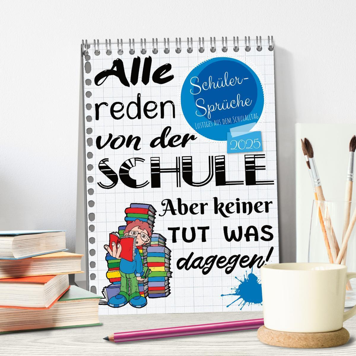 Bild: 9783435894673 | Schüler-Sprüche (Tischkalender 2025 DIN A5 hoch), CALVENDO...