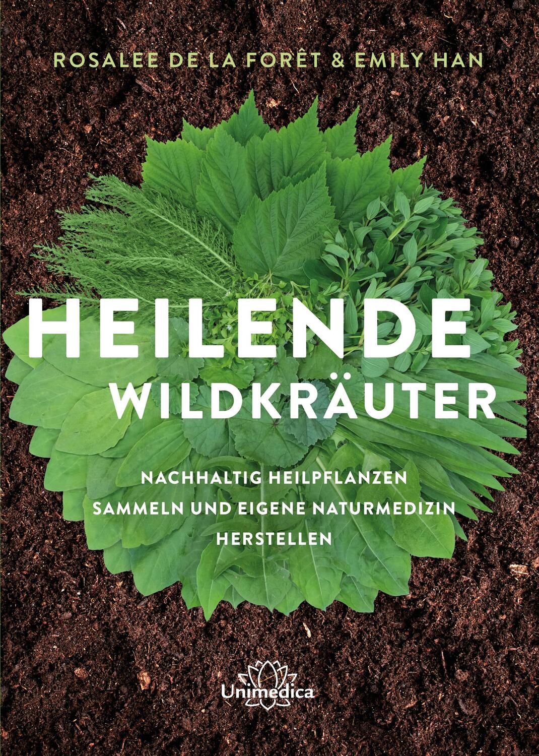 Cover: 9783962571986 | Heilende Wildkräuter | Rosalee de la Foret (u. a.) | Buch | Deutsch