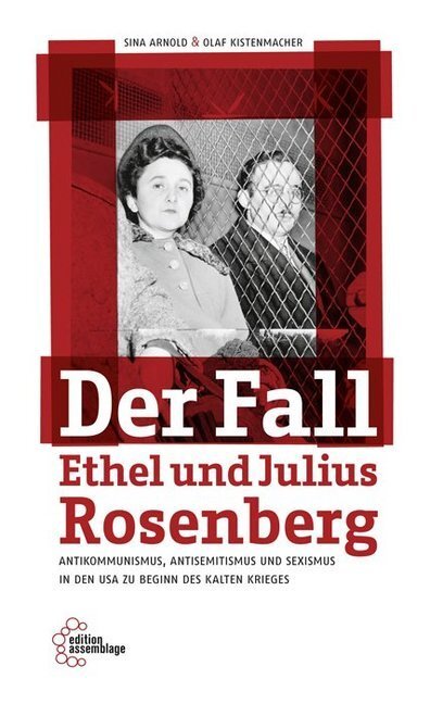 Cover: 9783960420095 | Der Fall Ethel und Julius Rosenberg | Sina Arnold (u. a.) | Buch