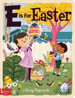 Cover: 9781423650911 | E Is for Easter | Buch | Papp-Bilderbuch | Englisch | 2019