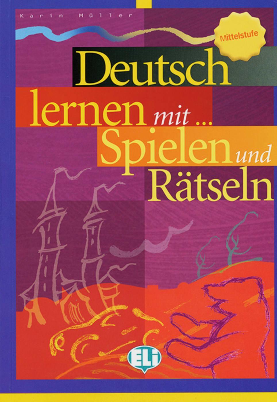 Cover: 9783125344457 | Deutsch lernen mit ... Spielen und Rätseln - Mittelstufe | Taschenbuch