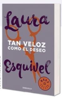 Cover: 9788466329071 | Tan veloz como el deseo | Laura Esquivel | Taschenbuch | Spanisch