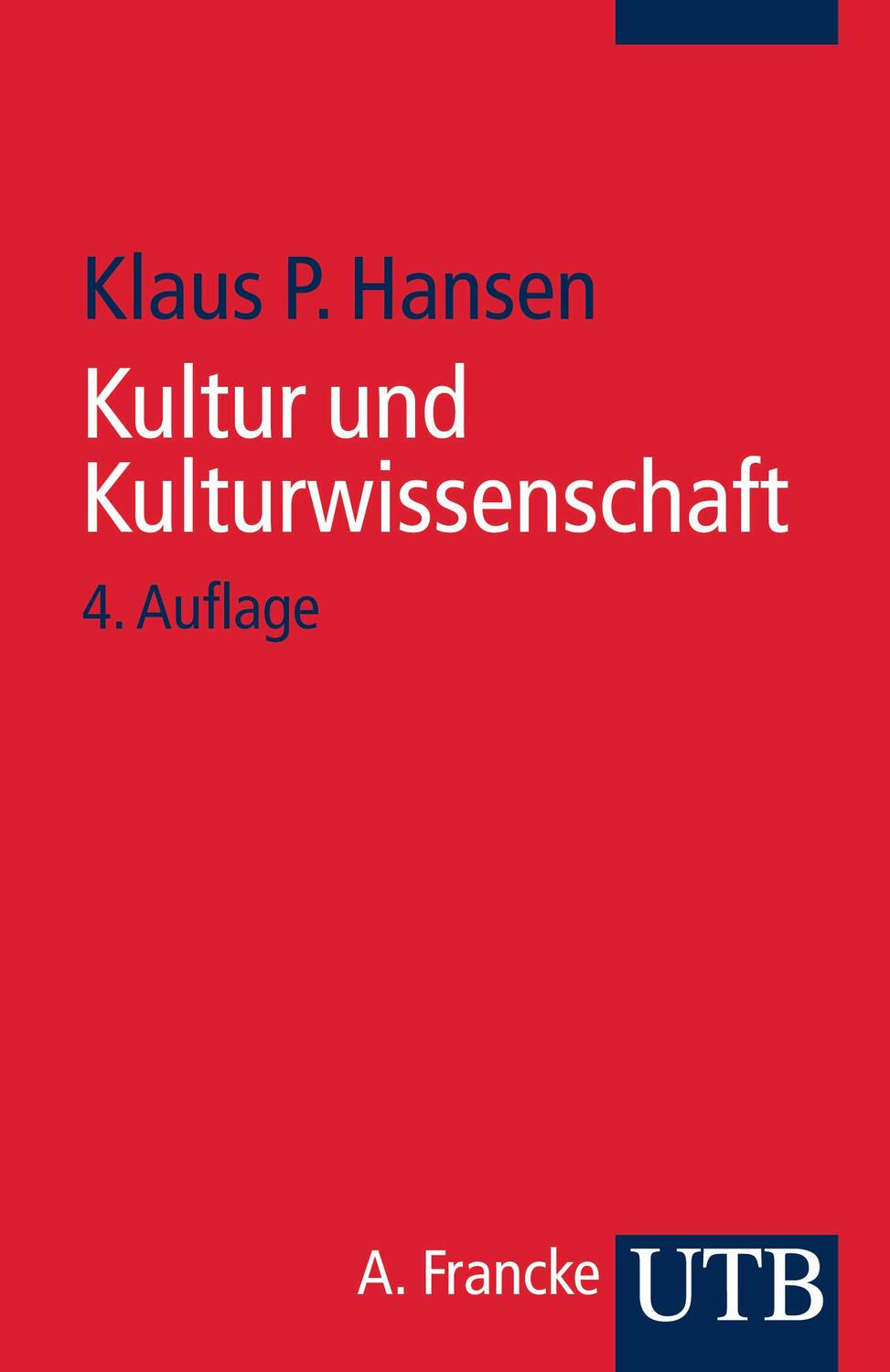 Cover: 9783825235499 | Kultur und Kulturwissenschaft | Eine Einführung | Klaus P. Hansen