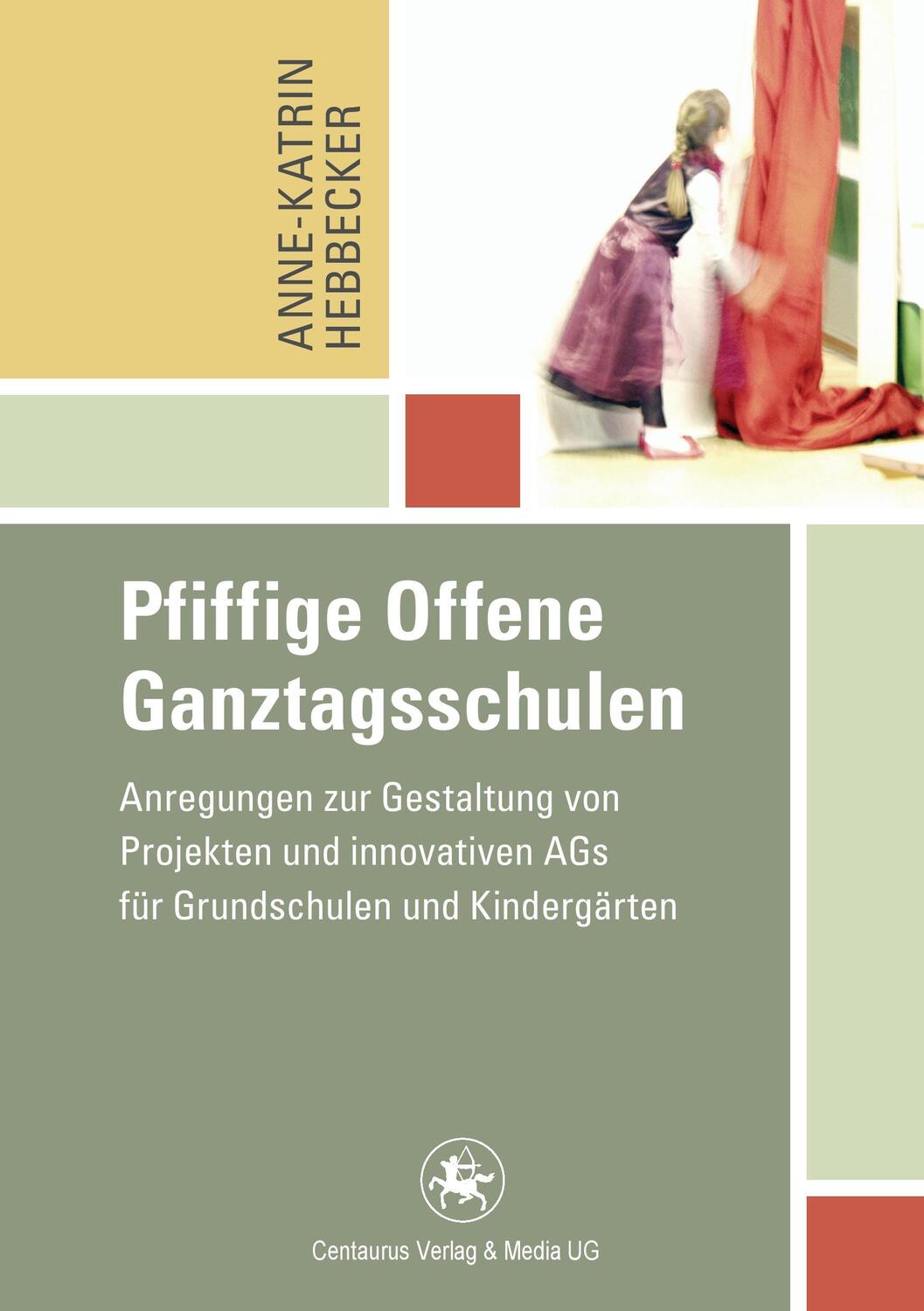 Cover: 9783862261215 | Pfiffige Offene Ganztagsschulen | Anne-Katrin Hebbecker | Taschenbuch