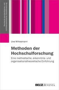 Cover: 9783779960676 | Methoden der Hochschulforschung | Uwe Wilkesmann | Taschenbuch | 2019