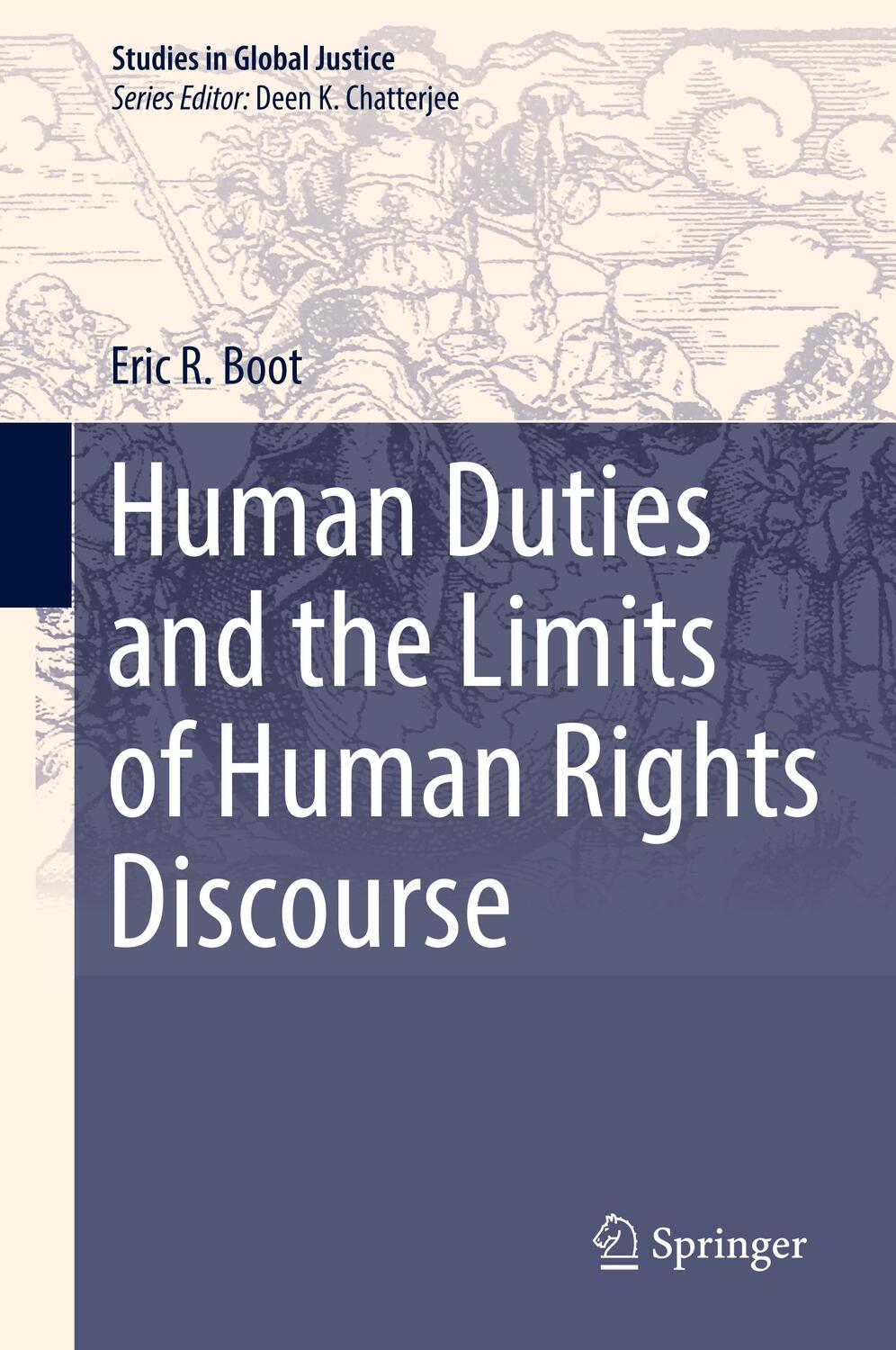 Cover: 9783319669564 | Human Duties and the Limits of Human Rights Discourse | Eric R. Boot