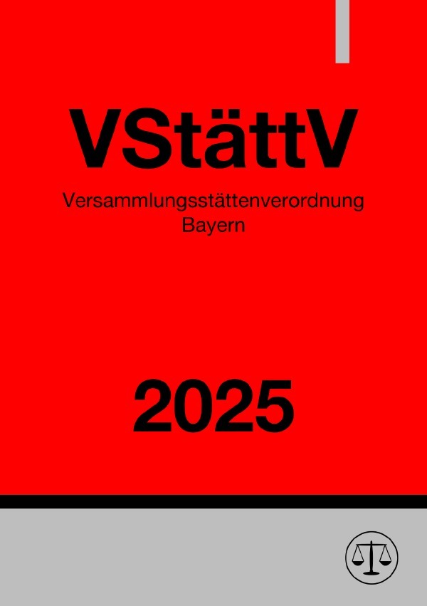 Cover: 9783818709075 | Versammlungsstättenverordnung Bayern - VStättV 2025 | Ronny Studier