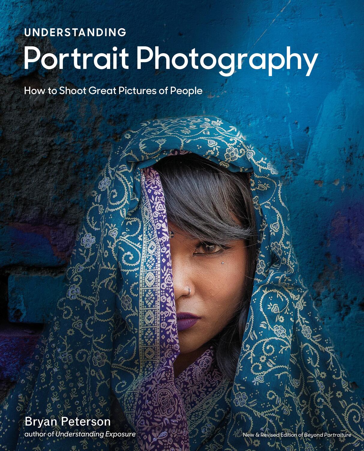 Cover: 9780770433130 | Understanding Portrait Photography | Bryan Peterson | Taschenbuch