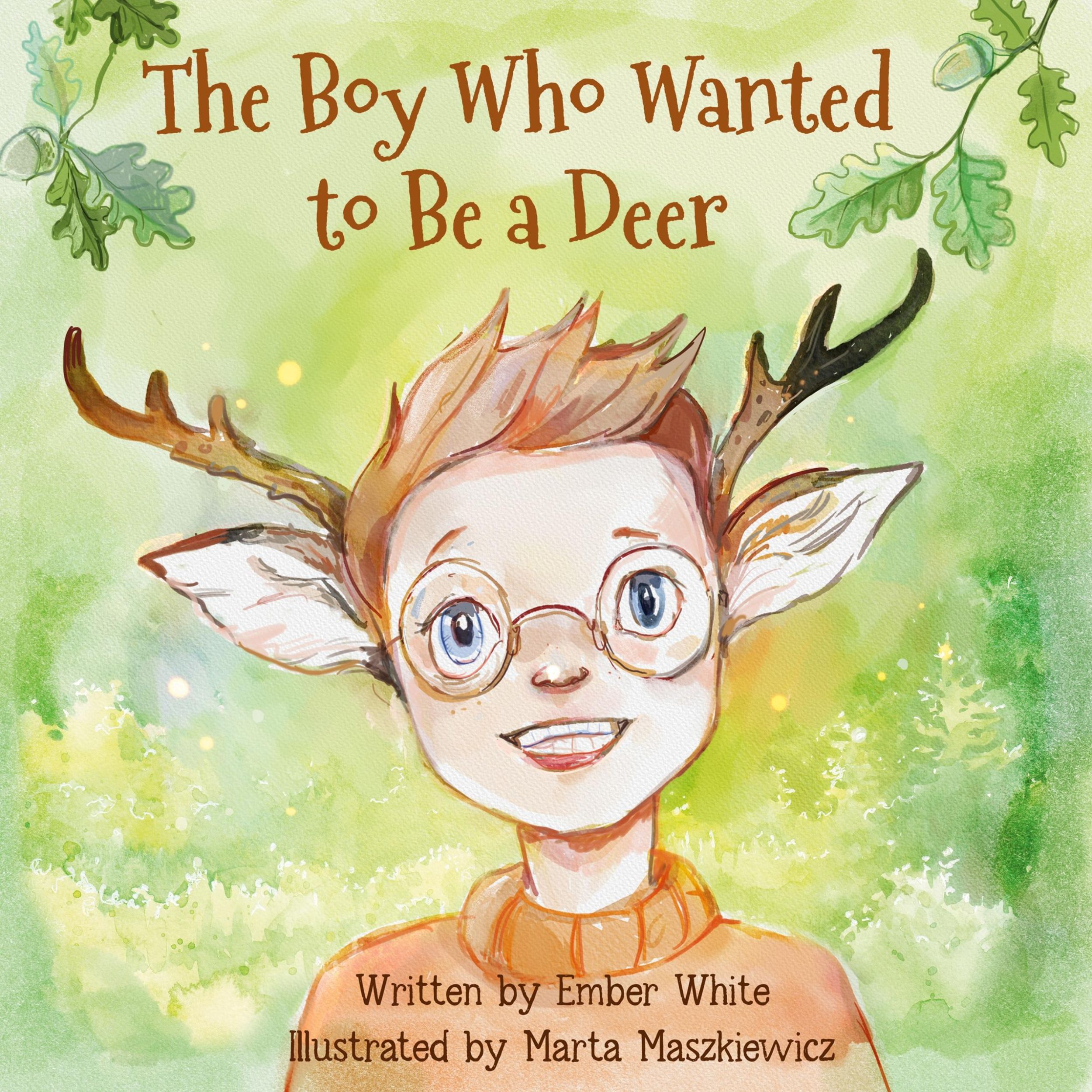 Cover: 9781950321476 | The Boy Who Wanted to Be a Deer | Ember White | Taschenbuch | Englisch