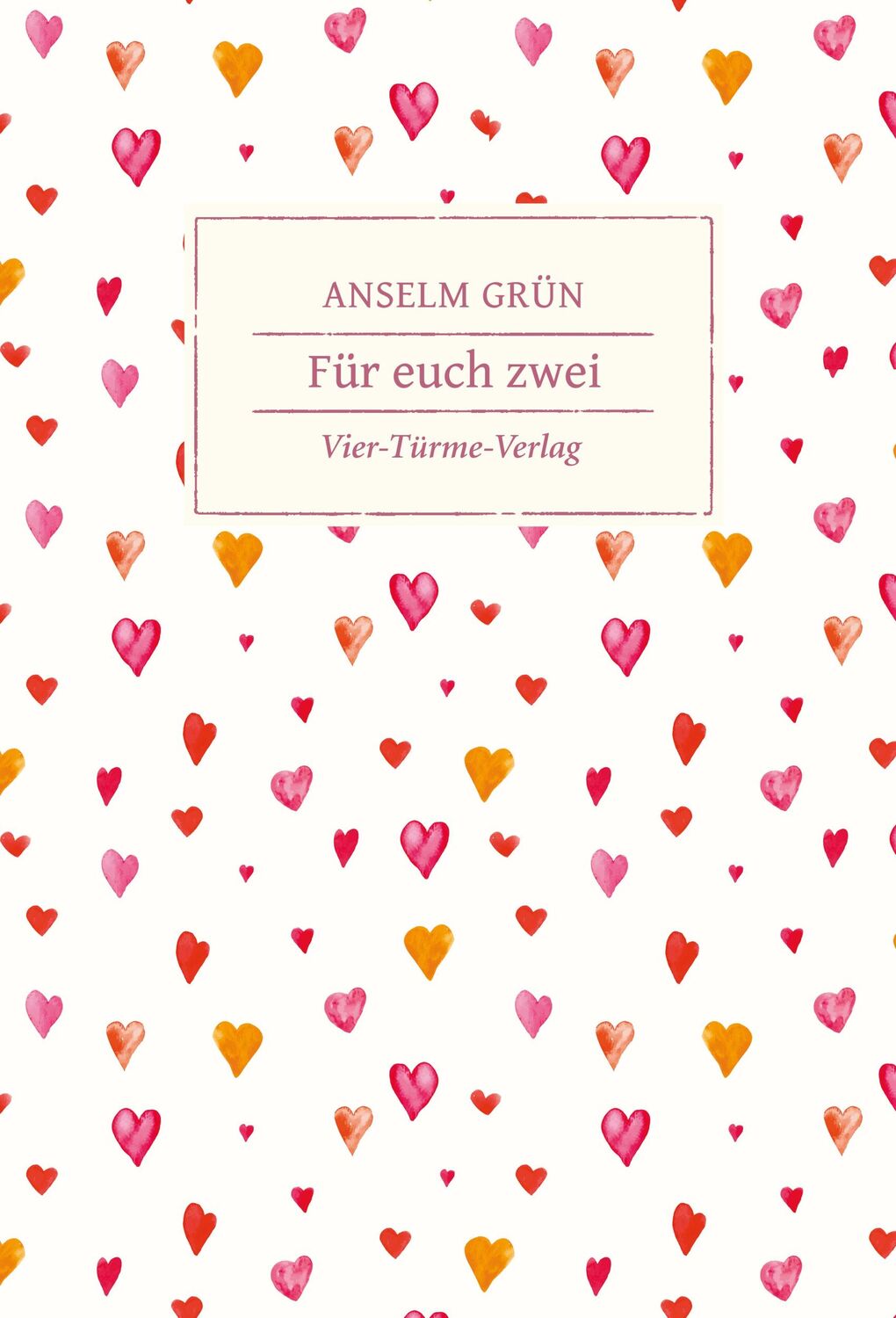 Cover: 9783736502987 | Für euch zwei | Anselm Grün | Buch | 64 S. | Deutsch | 2020