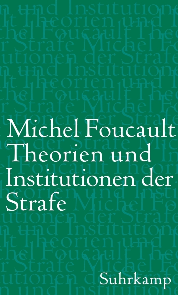 Cover: 9783518586990 | Theorien und Institutionen der Strafe | Michel Foucault | Buch | 2017