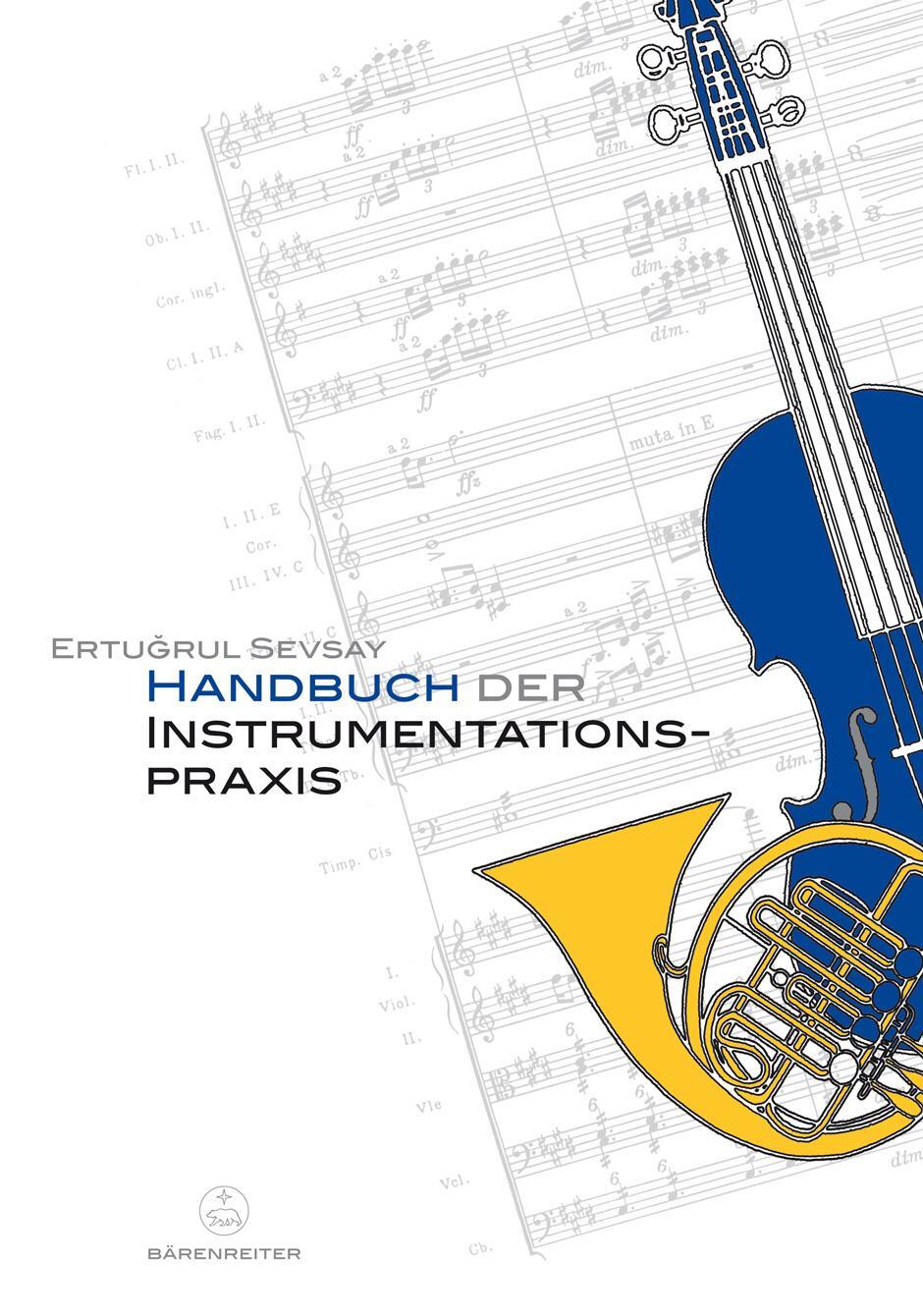 Cover: 9783761817261 | Handbuch der Instrumentationspraxis | Ertugrul Sevsay | Taschenbuch