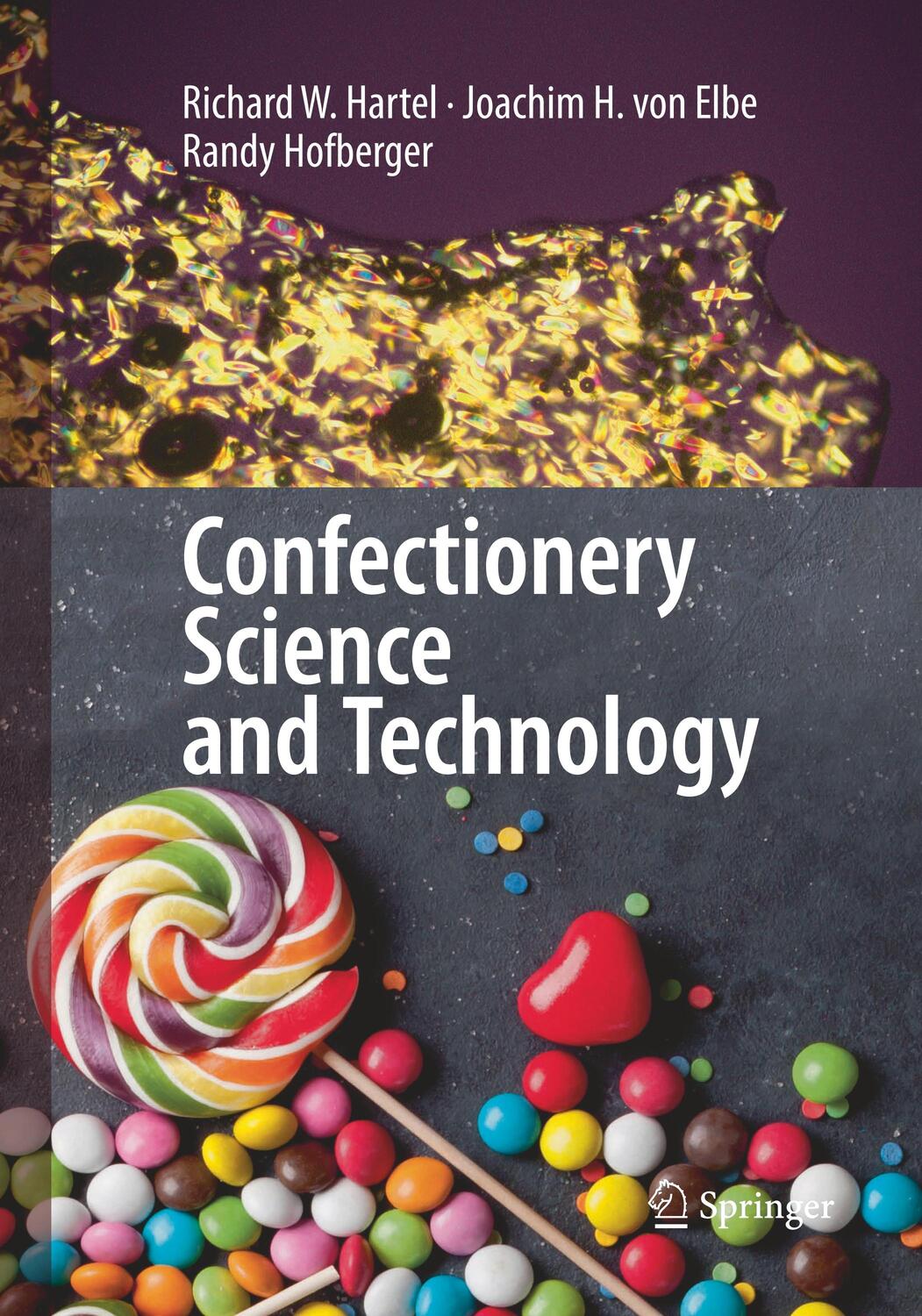 Cover: 9783319871509 | Confectionery Science and Technology | Richard W. Hartel (u. a.) | XXI