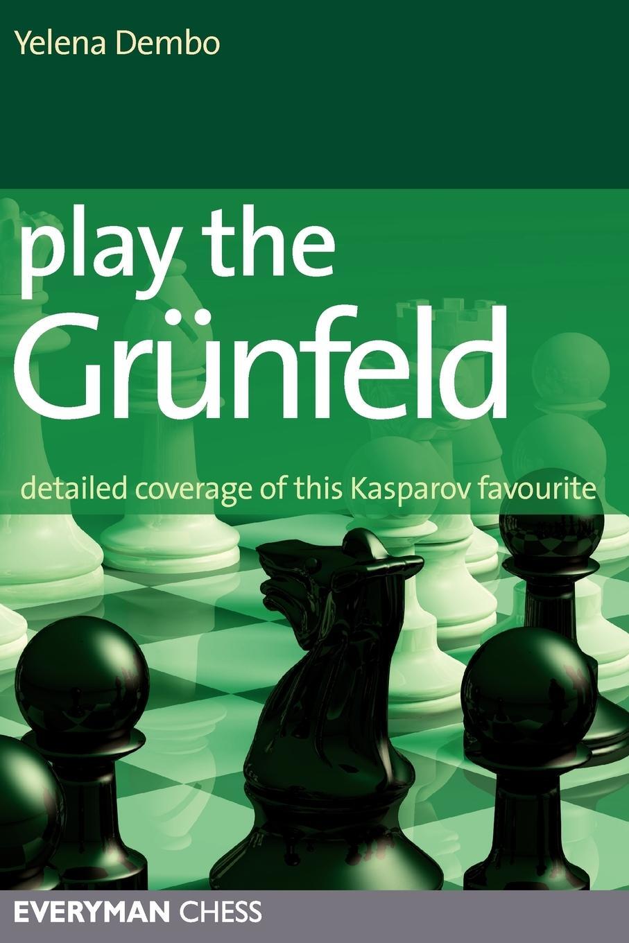 Cover: 9781857445213 | Play the Grunfeld | Yelena Dembo | Taschenbuch | Paperback | Englisch