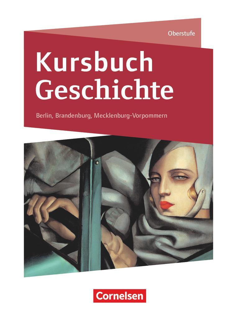 Cover: 9783060658251 | Kursbuch Geschichte. Von der Antike bis zur Gegenwart - Berlin,...
