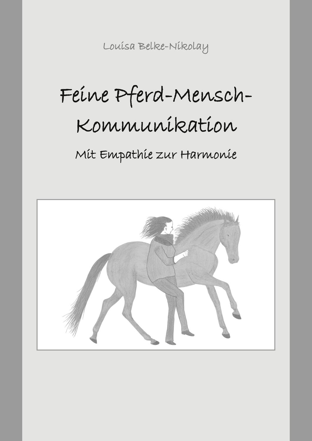 Cover: 9783756836222 | Feine Pferd-Mensch-Kommunikation | Mit Empathie zur Harmonie | Buch