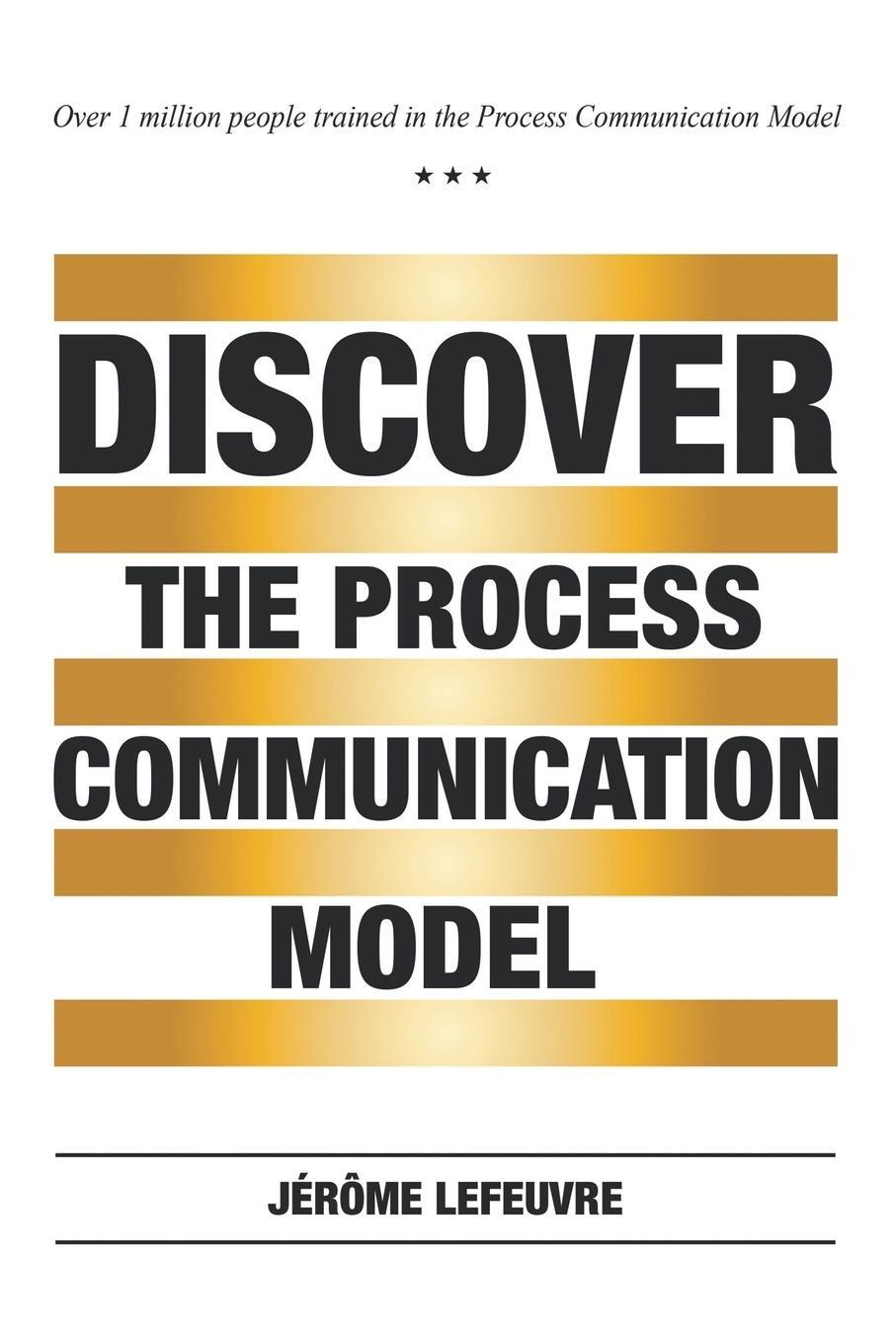 Cover: 9781543417319 | Discover the Process Communication Model® | Jerome Lefeuvre | Buch