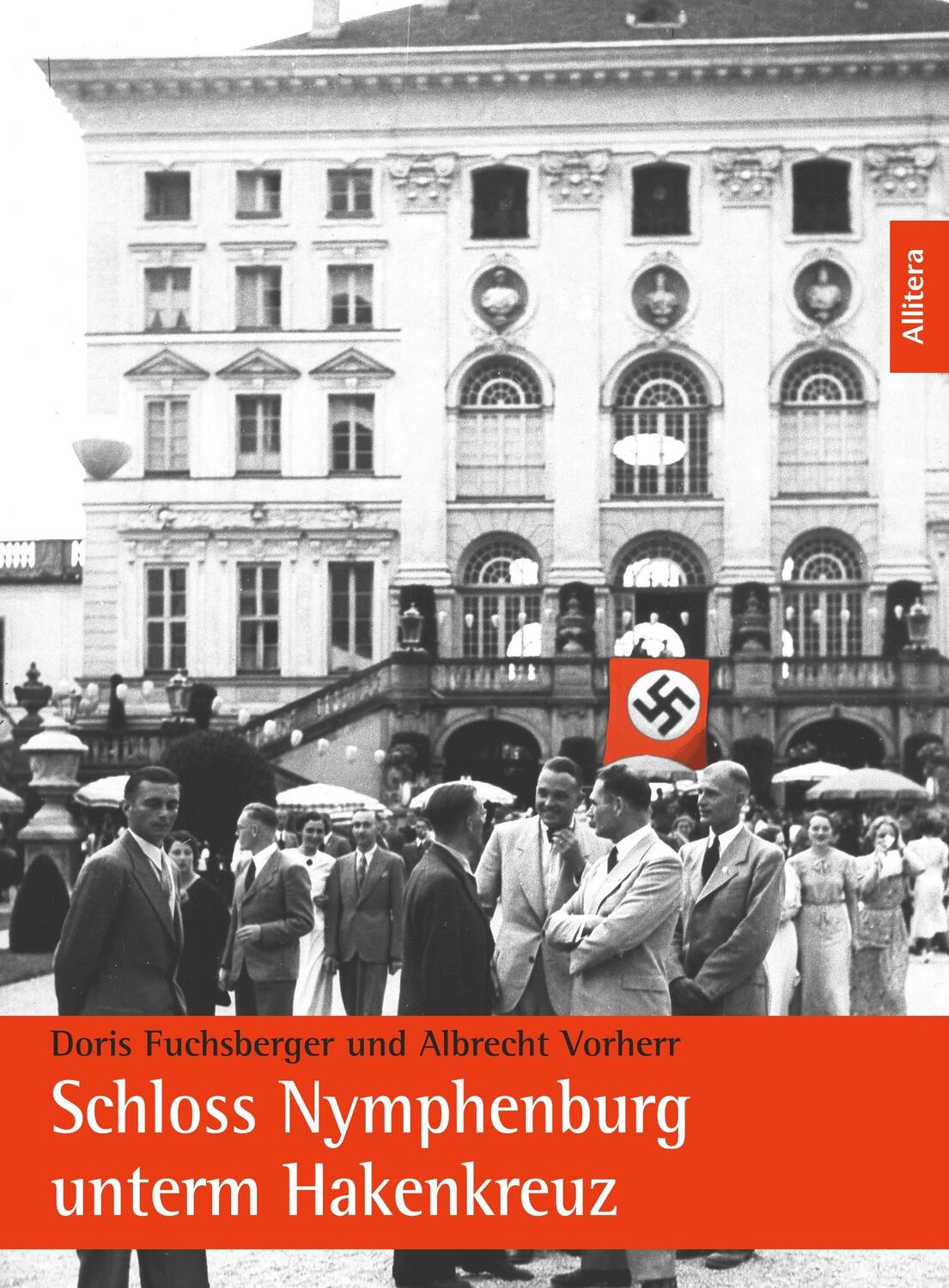 Cover: 9783869066059 | Schloss Nymphenburg unterm Hakenkreuz | Albrecht Vorherr (u. a.)
