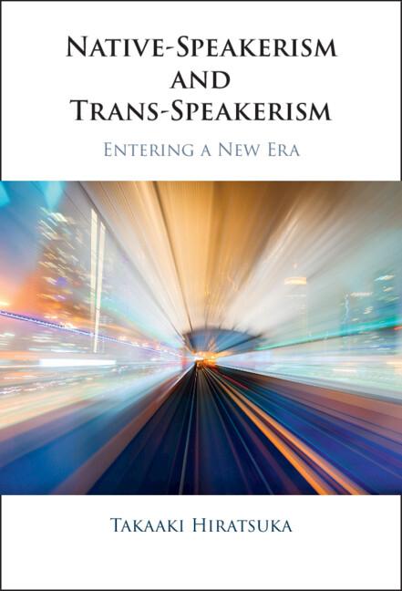 Cover: 9781009512923 | Native-Speakerism and Trans-Speakerism | Takaaki Hiratsuka | Buch