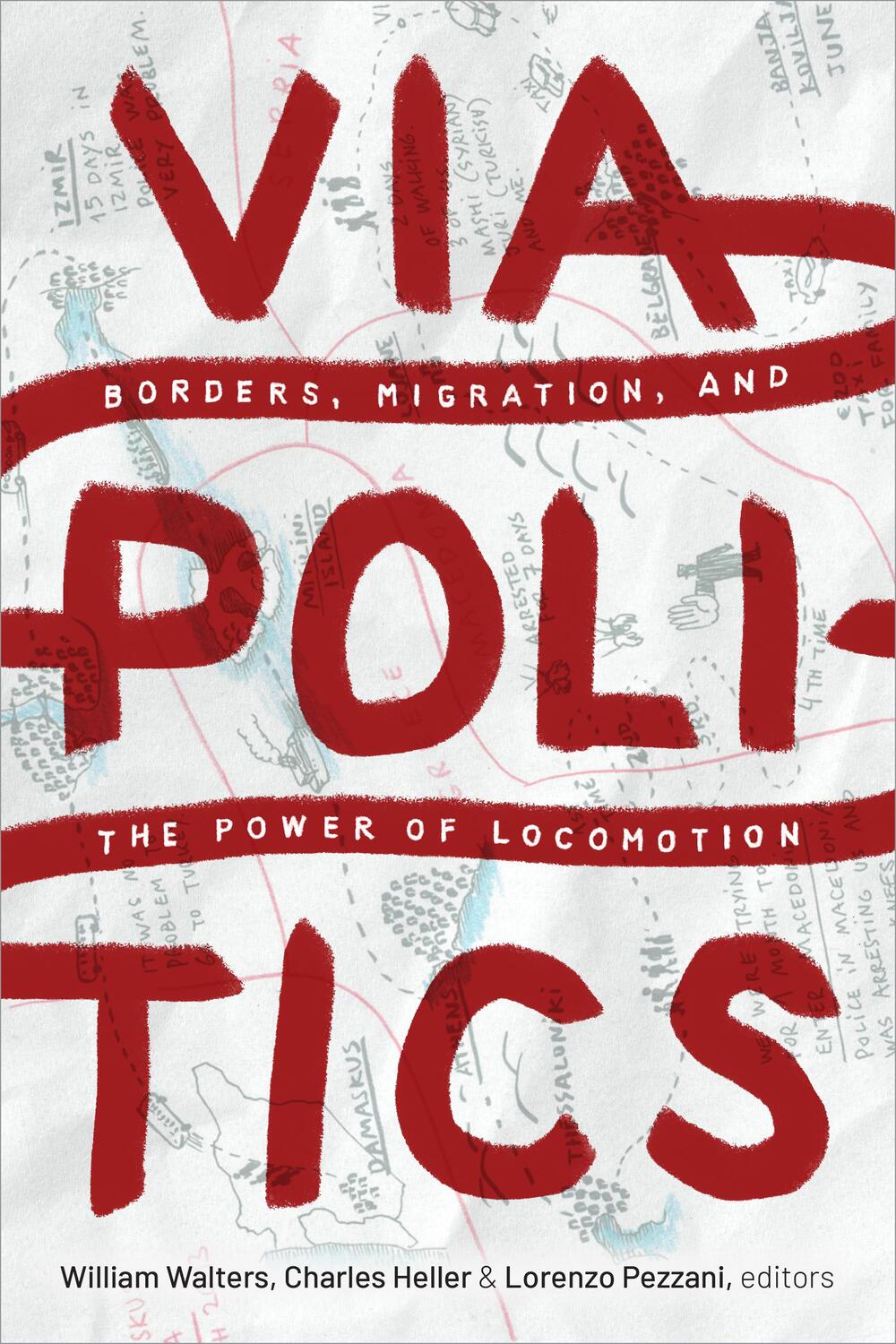 Cover: 9781478014287 | Viapolitics: Borders, Migration, and the Power of Locomotion | Walters