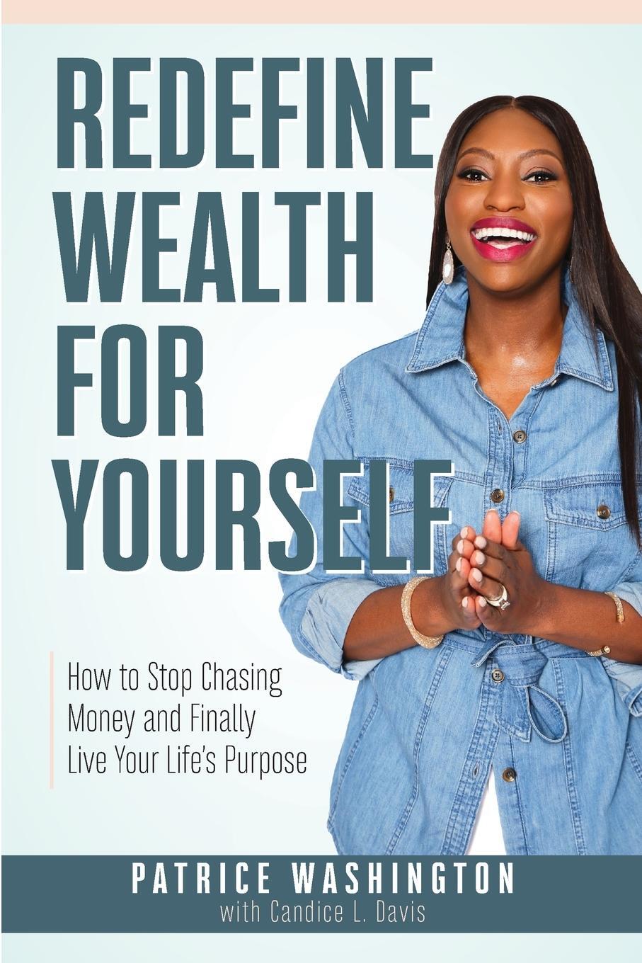 Cover: 9780985908065 | Redefine Wealth for Yourself | Patrice Washington | Taschenbuch | 2021